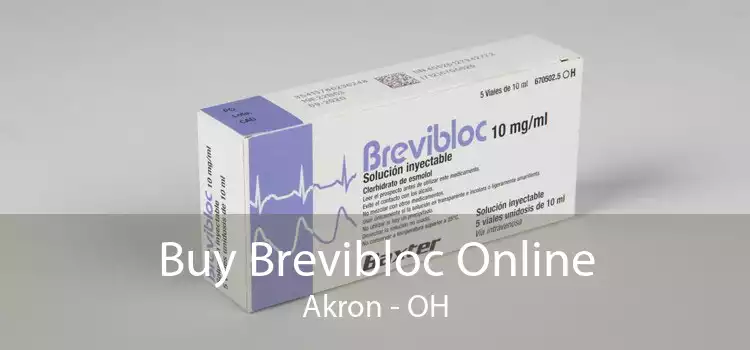 Buy Brevibloc Online Akron - OH