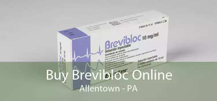Buy Brevibloc Online Allentown - PA