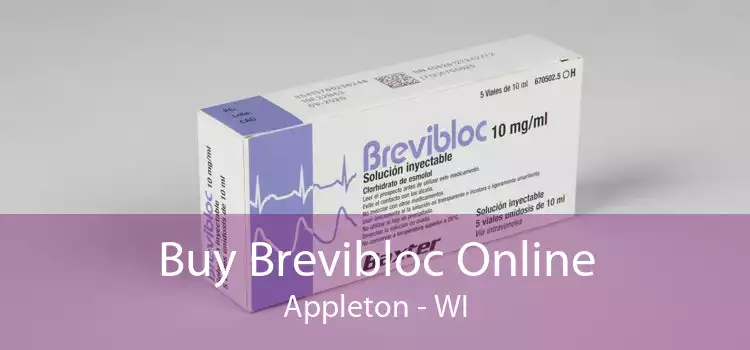 Buy Brevibloc Online Appleton - WI