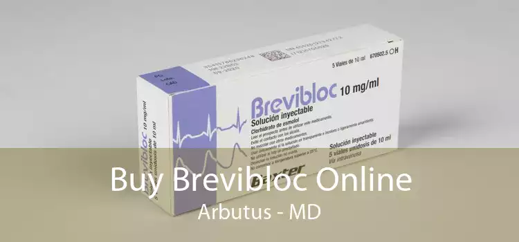 Buy Brevibloc Online Arbutus - MD