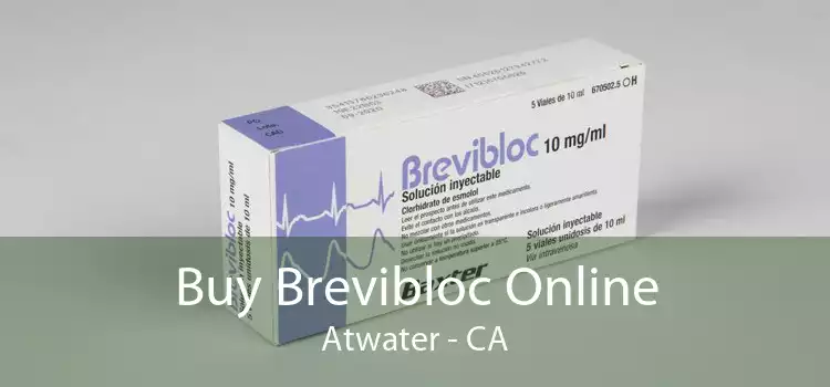 Buy Brevibloc Online Atwater - CA