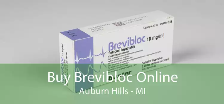 Buy Brevibloc Online Auburn Hills - MI