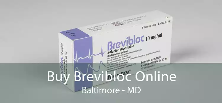 Buy Brevibloc Online Baltimore - MD