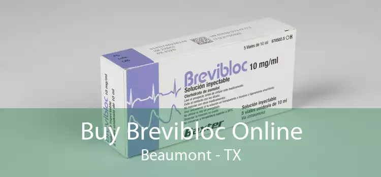 Buy Brevibloc Online Beaumont - TX