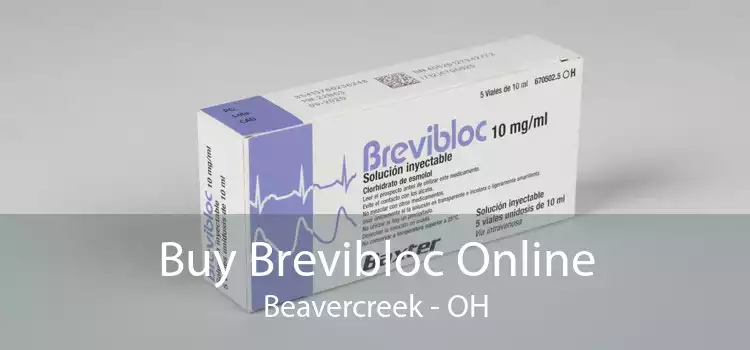 Buy Brevibloc Online Beavercreek - OH