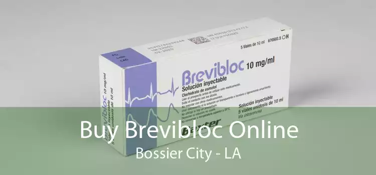 Buy Brevibloc Online Bossier City - LA
