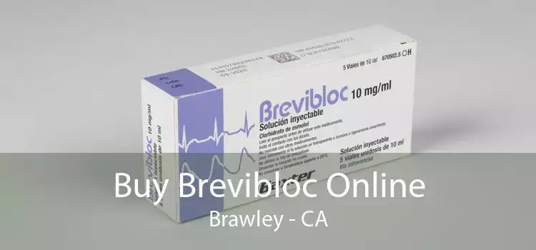 Buy Brevibloc Online Brawley - CA