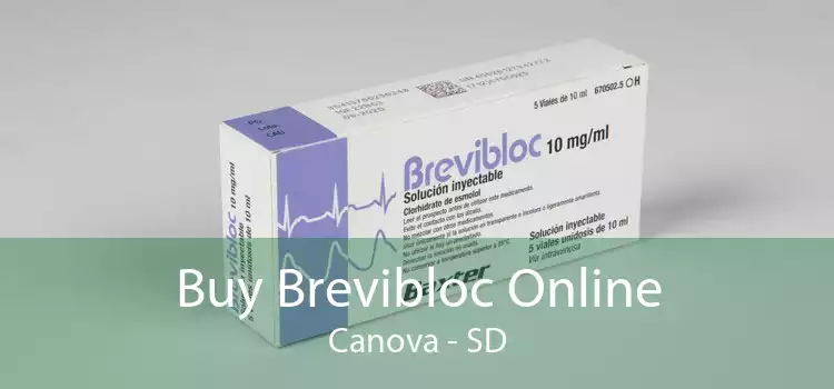 Buy Brevibloc Online Canova - SD