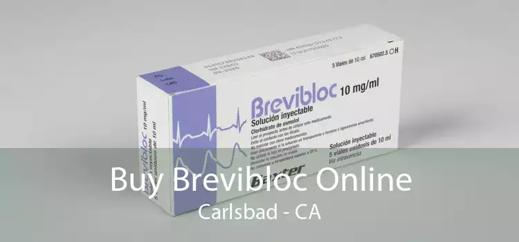 Buy Brevibloc Online Carlsbad - CA