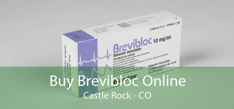 Buy Brevibloc Online Castle Rock - CO