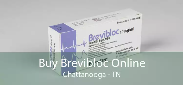 Buy Brevibloc Online Chattanooga - TN