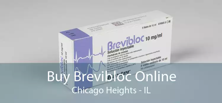 Buy Brevibloc Online Chicago Heights - IL