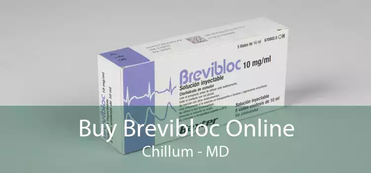 Buy Brevibloc Online Chillum - MD