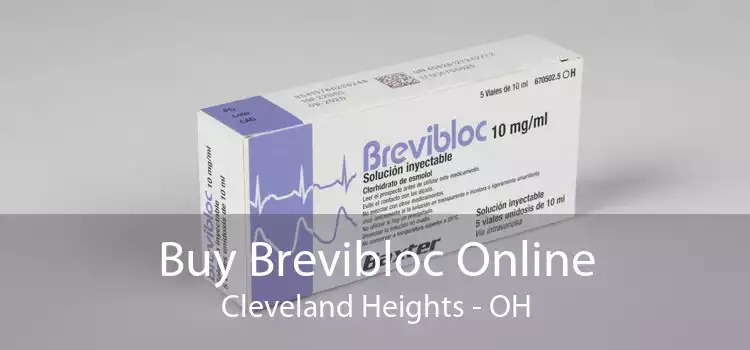 Buy Brevibloc Online Cleveland Heights - OH