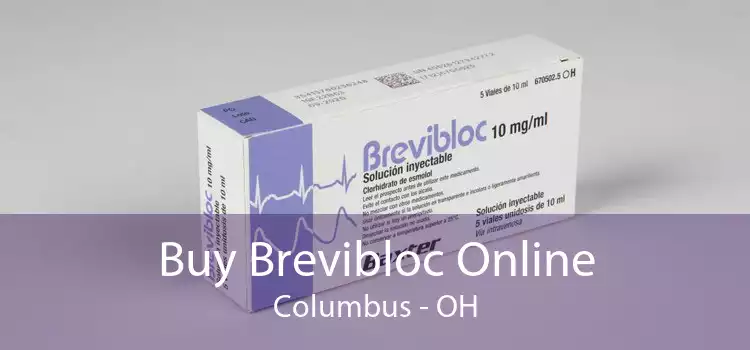 Buy Brevibloc Online Columbus - OH