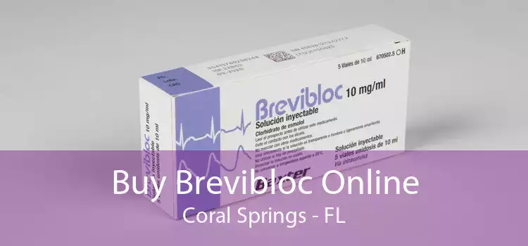 Buy Brevibloc Online Coral Springs - FL