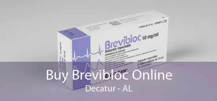 Buy Brevibloc Online Decatur - AL
