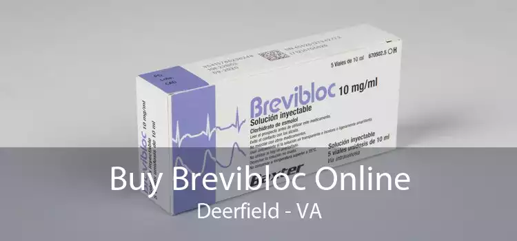 Buy Brevibloc Online Deerfield - VA