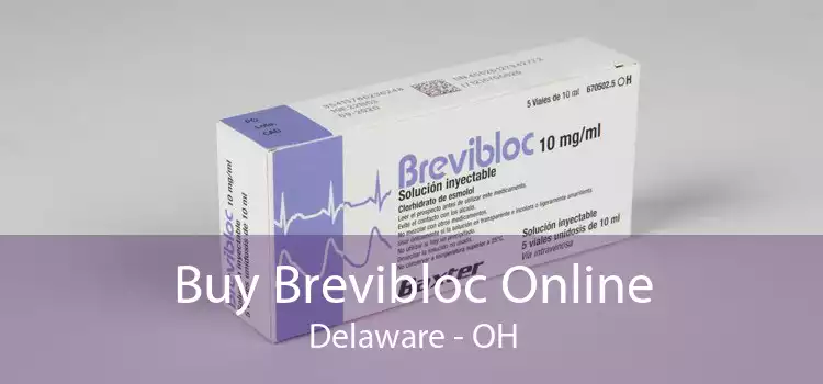 Buy Brevibloc Online Delaware - OH