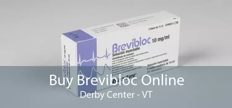 Buy Brevibloc Online Derby Center - VT