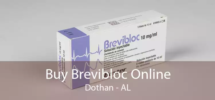Buy Brevibloc Online Dothan - AL