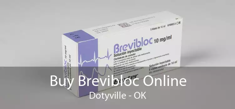 Buy Brevibloc Online Dotyville - OK