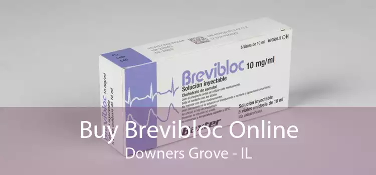 Buy Brevibloc Online Downers Grove - IL