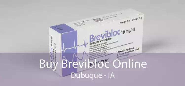 Buy Brevibloc Online Dubuque - IA
